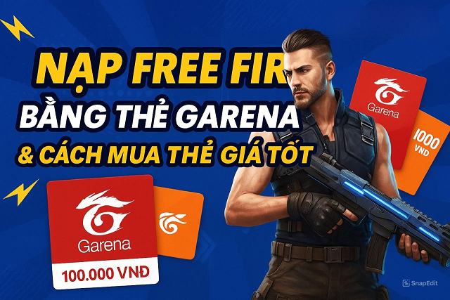 🔥 Cách Nạp Free Fire Bằng Thẻ Garena Đơn Giản, Chiết Khấu Tốt